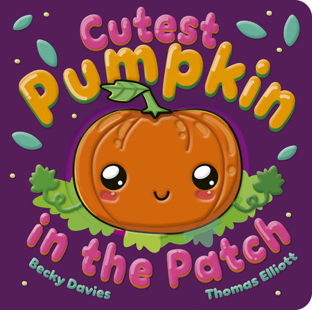 PRH - CUTEST PUMPKIN IN THE PATCH BOOK