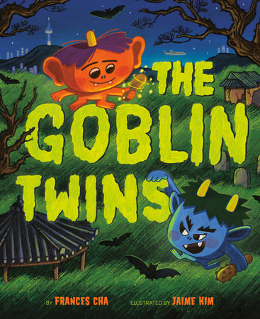 PENGUIN RANDOM HOUSE- KIDS FRANCES CHA'S "THE GOBLIN TWINS" BOOK