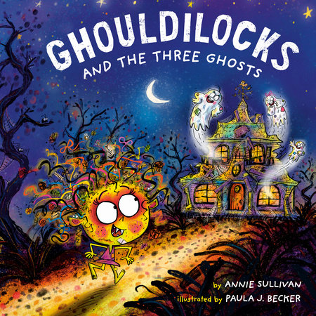 PRH - KIDS BOOK GHOULDILOCKS THREE GHOSTS