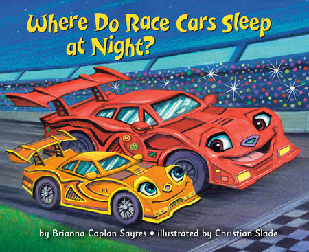 PRH - WHERE DO RACE CARS SLEEP AT NIGHT BOOK
