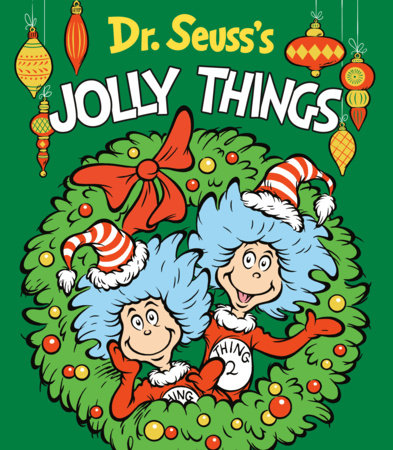 PRH - DR. SEUSS JOLLY THINGS BOOK