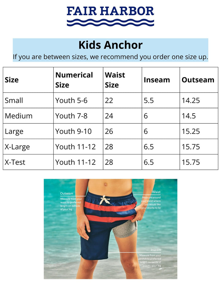 Fair Harbor size chart, Kids Anchor Trunk